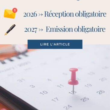 facturation électronique obligatoire : dates clés 2026 réception, 2027 émission. Guide pratique pour artisans, auto-entrepreneurs et indépendants.