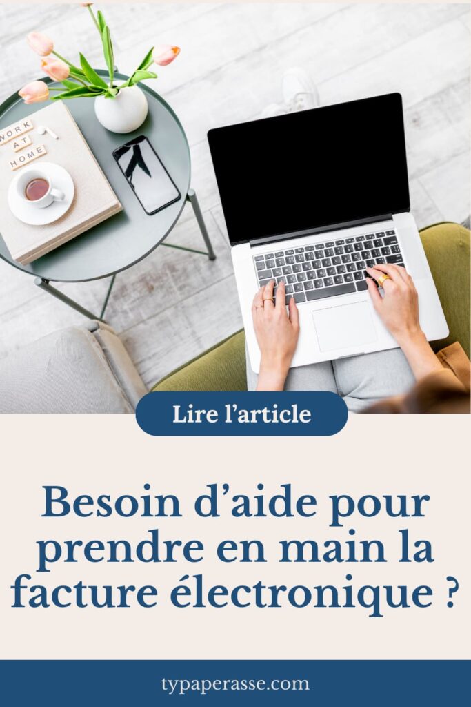 Ty Paperasse : besoin d’aide pour prendre en main la facture électronique, accompagnement administratif pour artisans et commerçants.