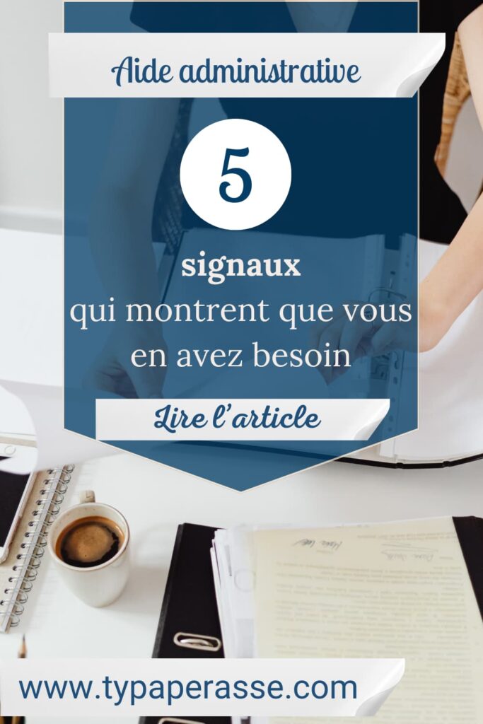5 signaux qui montrent que vous avez besoin d'aide administrative - artisans et commerçants débordés par la paperasse - Ty Paperasse Quimperlé