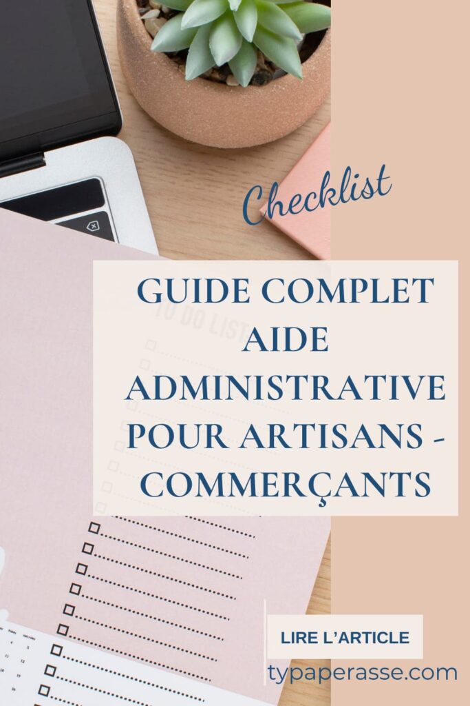 Guide complet aide administrative pour artisans et commerçants - checklist 7 étapes - tout savoir sur la délégation administrative TPE - Ty Paperasse Quimperlé Bretagne
