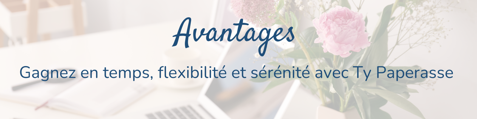 avantage-ty-paperasse Avantages d'une secrétaire indépendante